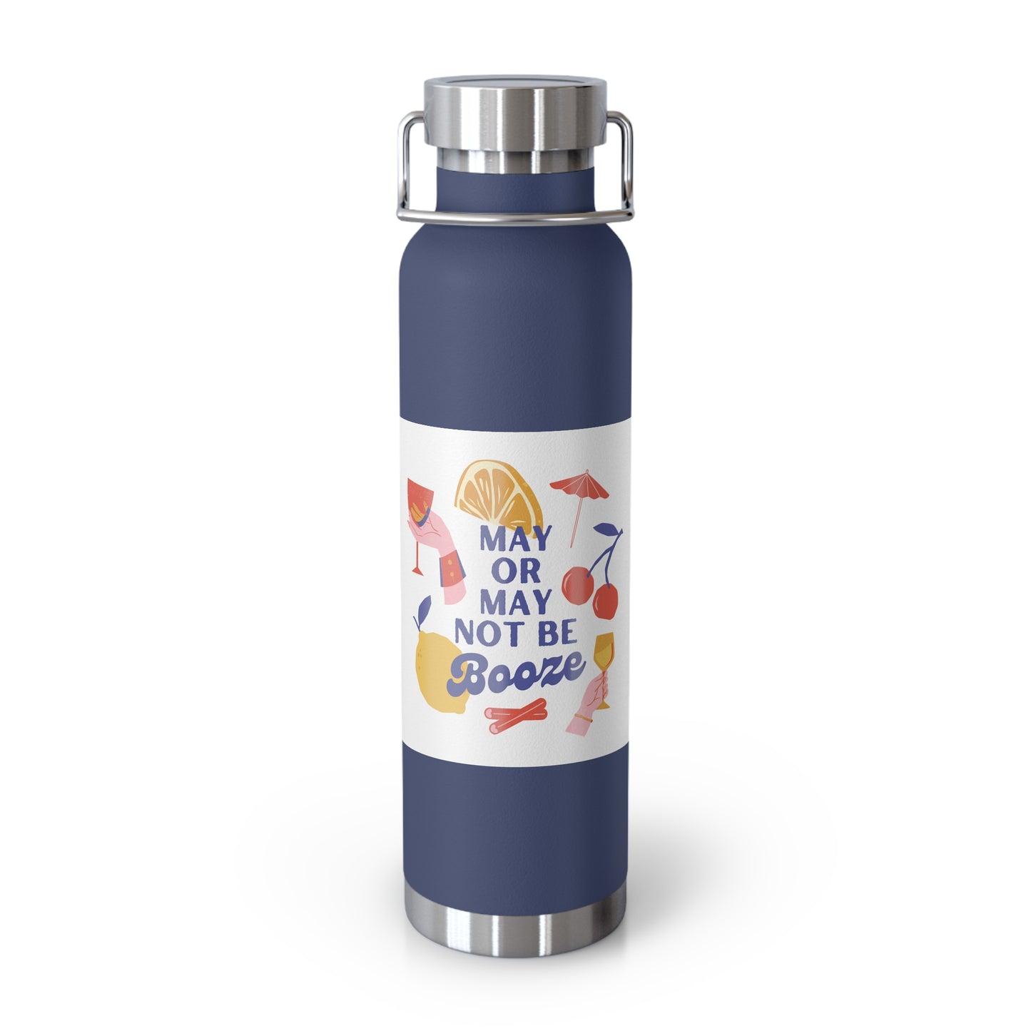 May or May Not Be Booze Insulated Water Bottle - 22oz Copper Flask for Fun Gatherings