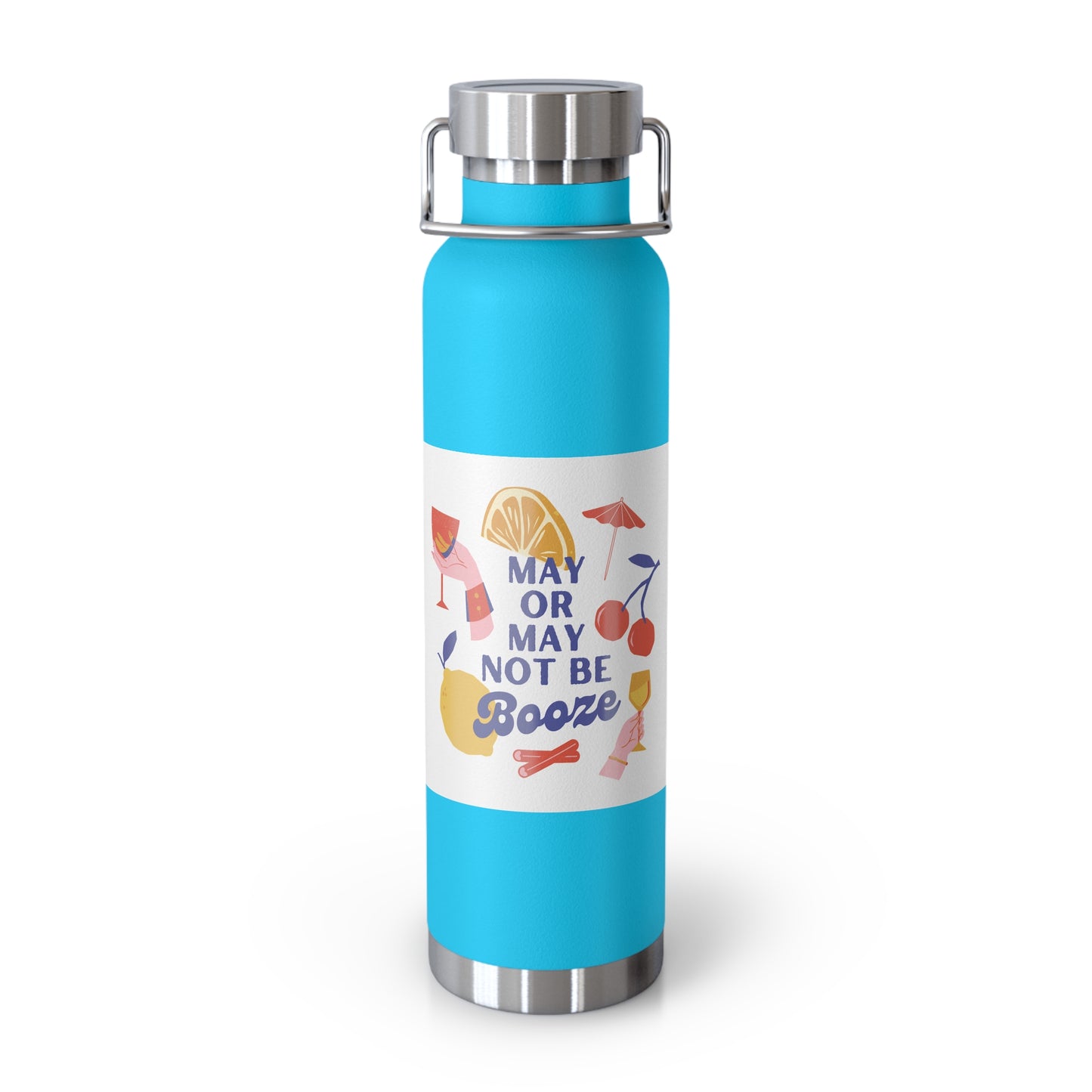 May or May Not Be Booze Insulated Water Bottle - 22oz Copper Flask for Fun Gatherings