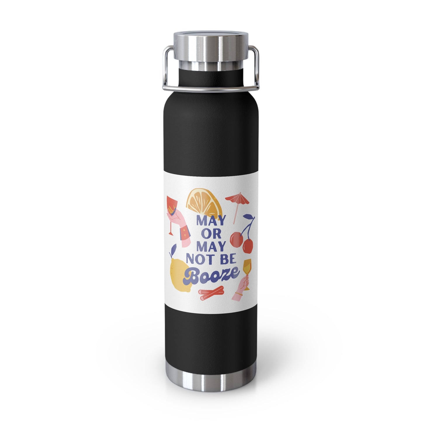 May or May Not Be Booze Insulated Water Bottle - 22oz Copper Flask for Fun Gatherings