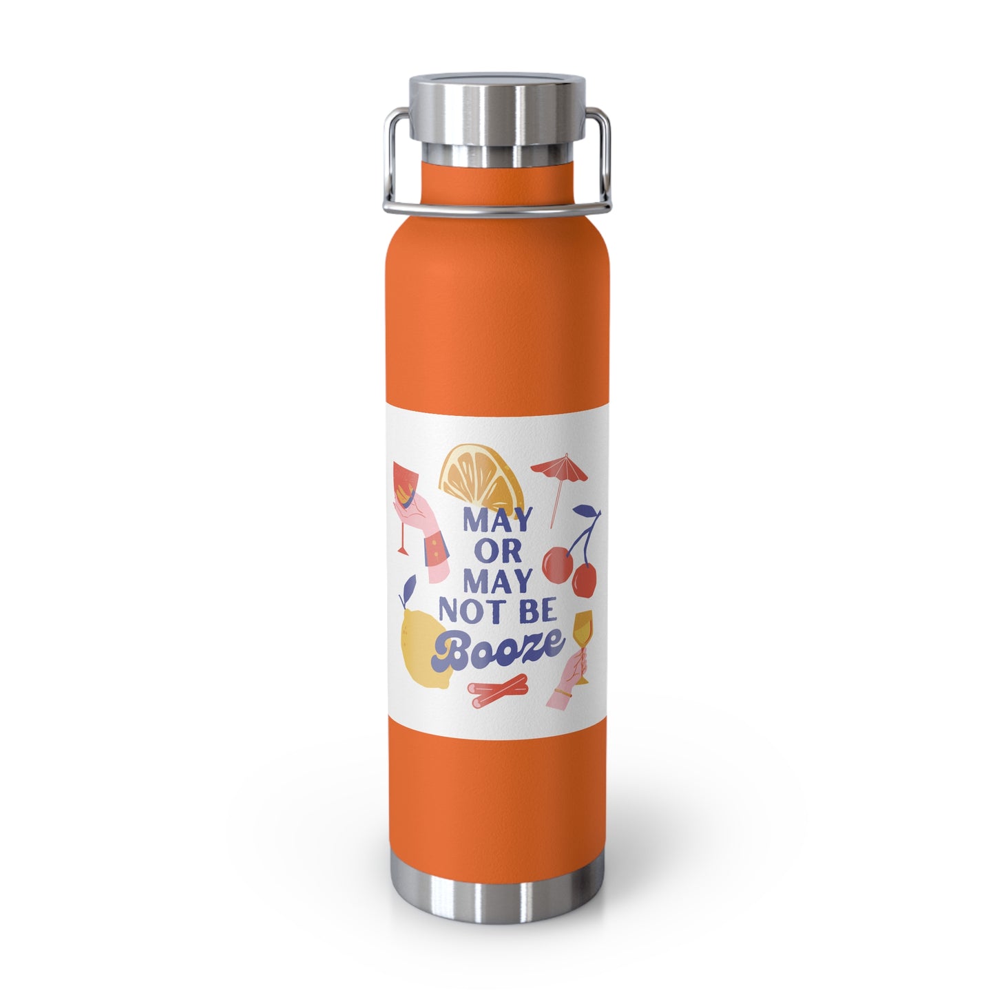 May or May Not Be Booze Insulated Water Bottle - 22oz Copper Flask for Fun Gatherings